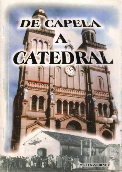 File:De Capela a Catedral.jpg