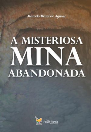 A misteriosa mina abandonada.jpg