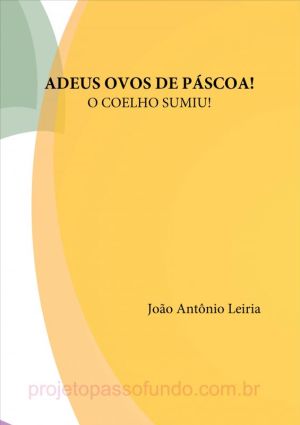 Adeus Ovos de Páscoa! O Coelho Sumiu!Teatro.jpg