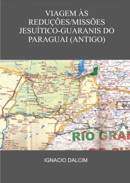 File:Viagem às ReduçõesMissões Jesuítico Guaranis.jpg